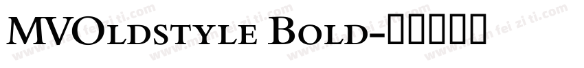 MVOldstyle Bold字体转换